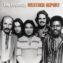 The Essential Weather Report - Weather Report