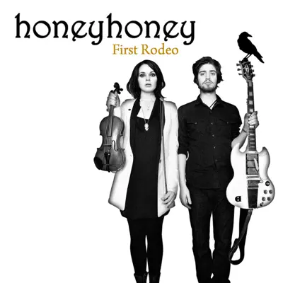 First Rodeo - Honeyhoney