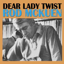 Dear Lady Twist - Rod McKuen Dear Lady Twist - Rod McKuen