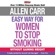 Allen Carr - The Easy Way for Women to Stop Smoking: Without Gaining Weight (Unabridged)