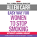 Allen Carr - The Easy Way for Women to Stop Smoking: Without Gaining Weight (Unabridged)