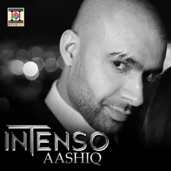 Aashiq - Single - Intenso Aashiq - Single - Intenso