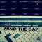 Mind the Gap - SILT lyrics