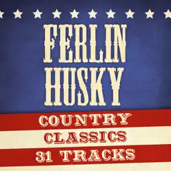 Country Classics - Ferlin Husky