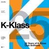 K-Klass - Talk 2 Me (feat. Kinane)
