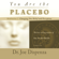 Dr. Joe Dispenza - You Are the Placebo Meditation 2: Changing One Belief and Perception