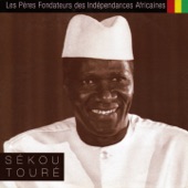 Les pères fondateurs, Pt. 9 by Sekou Toure