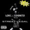 Street Legal - Loki & Cognito lyrics