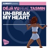 Déjà Vu - Un-Break My Heart (7" Definitive Mix)