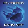 Echo Off album lyrics, reviews, download