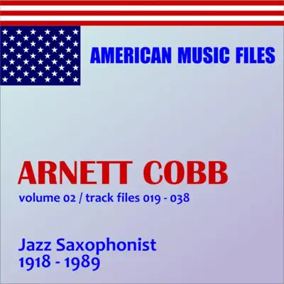 Arnett Cobb - Volume 2 - Arnett Cobb Arnett Cobb - Volume 2 - Arnett Cobb