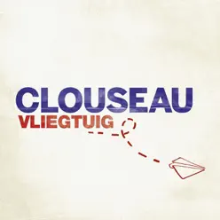 Vliegtuig - Single - Clouseau Vliegtuig - Single - Clouseau