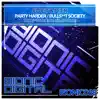 Party Harder / B******t Society - Single album lyrics, reviews, download