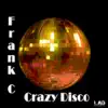 Crazy Disco - Single album lyrics, reviews, download