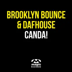 Canda! (Remixes) - Brooklyn Bounce Canda! (Remixes) - Brooklyn Bounce