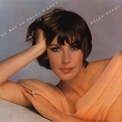 Art for Ain't No Way To Treat A Lady by Helen Reddy