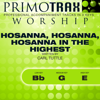 Hosanna, Hosanna, Hosanna In the Highest (Vocal Demonstration Track) - Primotrax Worship