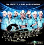 Alacranes Musical - La Suerte Viene a Buscarme