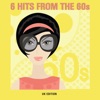 6 Hits From the 60s - UK Edition - EP