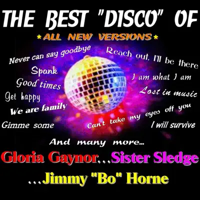The Best Disco of Gloria Gaynor, Sister Sledge and Jimmy "Bo" Horne (All New Versions) - Gloria Gaynor