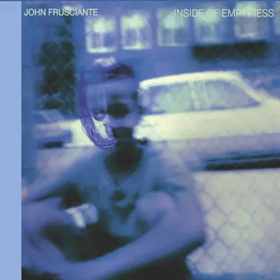 Inside of Emptiness - John Frusciante