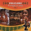 Folclore - Portugal a Cantar Volume I, 2006