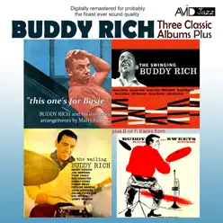 Three Classic Albums Plus (The Wailing Buddy Rich / The Swinging Buddy Rich / Buddy and Sweets / This One’s for Basie) [Remastered] - Buddy Rich