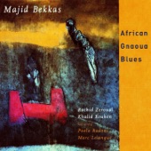 Majid Bekkas - African Blues (feat. Rachid Zeroual, Khalid Kouhen, Paolo Radoni & Marc Lelangue)