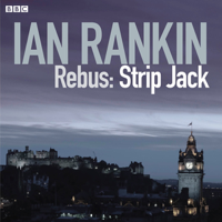 Ian Rankin & Chris Nolan (adaptation) - Rebus: Strip Jack - Saturday Drama, Complete (Dramatised) artwork