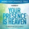 Your Presence Is Heaven (Audio Performance Trax) - EP album lyrics, reviews, download