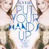 Stream & download Put Your Hands Up (If You Feel Love) - EP