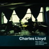 A Flower Is A Lovesome Thing  - Charles Lloyd 
