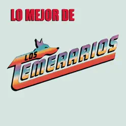 Lo Mejor de los Temerarios - Los Temerarios