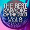 The Best Karaoke of the 2000 Vol. 8 (Latin Pop Rock)