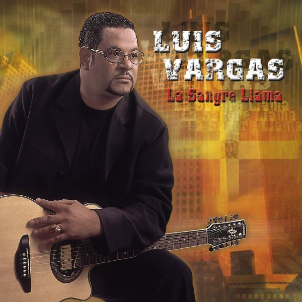 Luis Vargas - Ve Y Dile