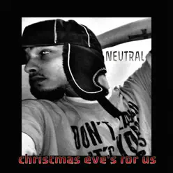 Christmas Eve's for Us - Single - Neutral Christmas Eve's for Us - Single - Neutral