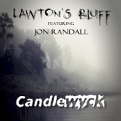 Candlewyck - Lawton's Bluff (feat. Jon Randall)