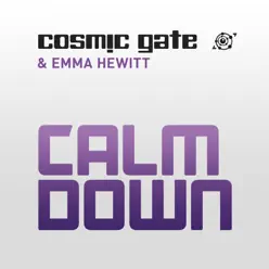 Calm Down - Cosmic Gate