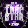 Party Like a Trap Star (feat. Ace Hood) - Single album lyrics, reviews, download
