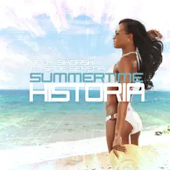 Summertime Historia (Monster Taxi's Club Mix) [feat. Sade Serena] Song Lyrics