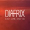 Easy Come, Easy Go - Diafrix lyrics