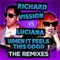 When It Fees This Good - Richard Vission & Luciana lyrics