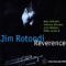 Reverence - Jim Rotondi, Mike DiRubbo, Anthony Wonsey, John Webber & Willie Jones III lyrics