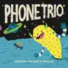 Phone Trio