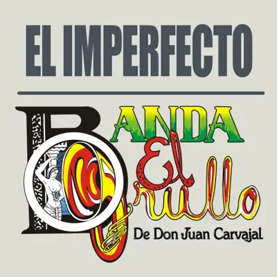 El Imperfecto - Single - Banda el Grullo