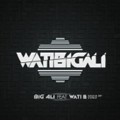 WatiBigali (feat. Wati B) artwork