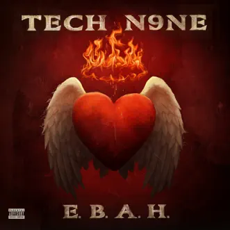 E.B.A.H. by Tech N9ne album reviews, ratings, credits