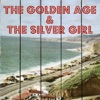 The Golden Age & The Silver Girl artwork
