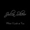 When I Look At You (Acoustic Version) - Julia Sheer lyrics