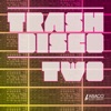 Trash Disco Two artwork